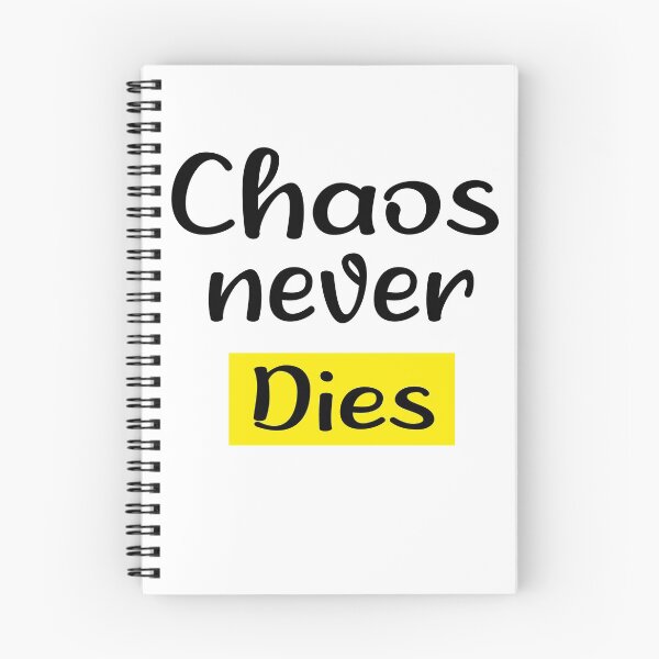 Item preview, Chaos Never Dies Day designed and sold by Azhastor.