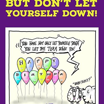 Artwork thumbnail, Happy Birthday - Don’t let yourself down by Zealandzest