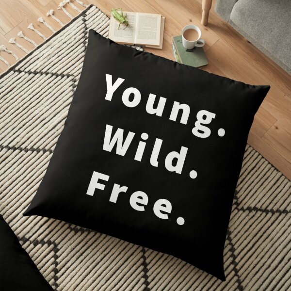 Young.Wild.Free Floor Pillow