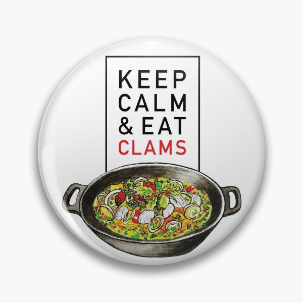 Keep Calm & Eat Clams Pin