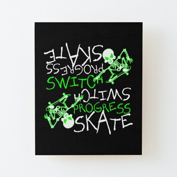 Skeleton Skateboard Design Switch Progress Skate Inspirational Art (Green) Wood Mounted Print