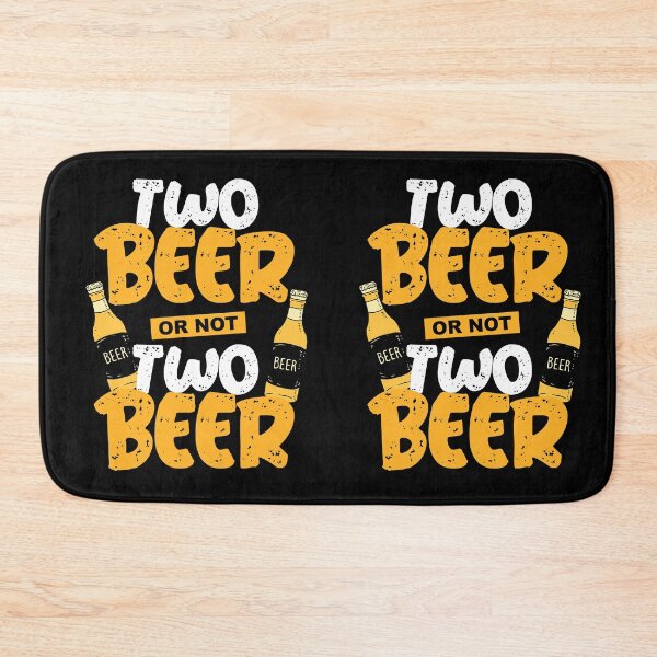 Item preview, Two Beer Or Not Two Beer - German Drinking Quotes designed and sold by styleofpop.