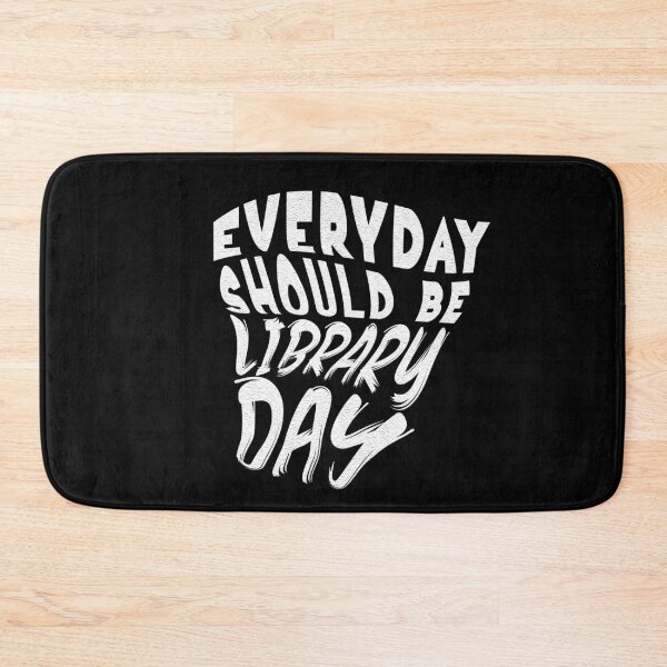 Item preview, Everyday Should Be Library Day designed and sold by BasicWear.