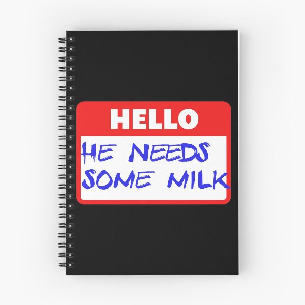 Item preview, He needs some milk designed and sold by itwasallmydream.