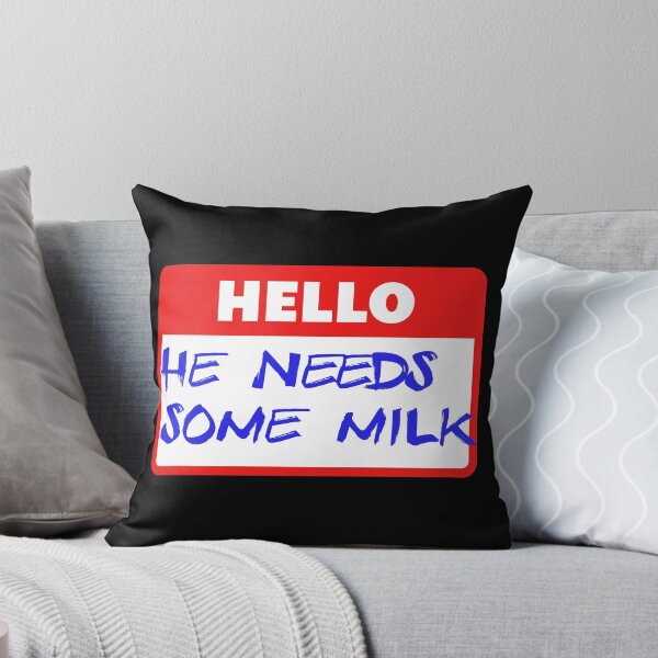 Item preview, He needs some milk designed and sold by itwasallmydream.