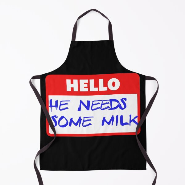 Item preview, He needs some milk designed and sold by itwasallmydream.