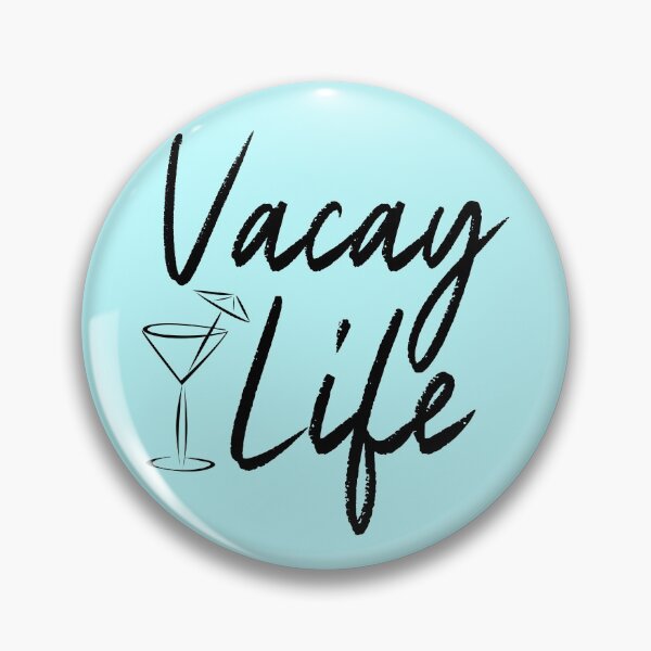 Item preview, Vacay Life designed and sold by DeadRight.