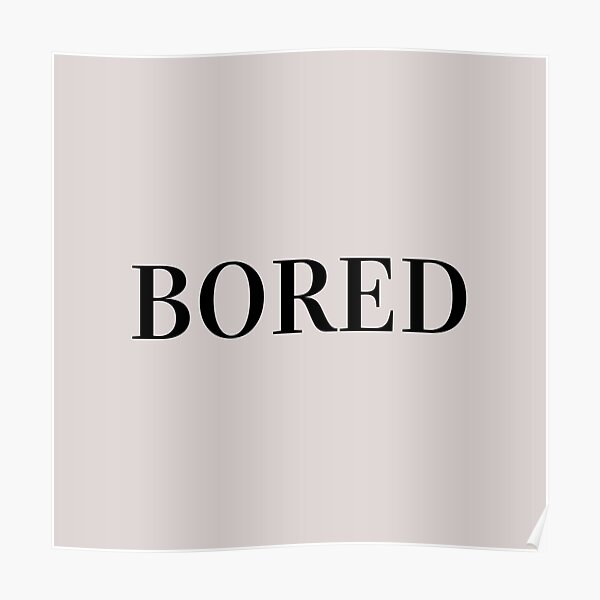 ibored poster