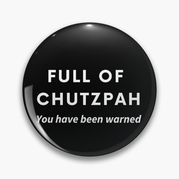 Item preview, Full of Chutzpah - You Have Been Warned - Funny Jewish designed and sold by CafeOyVey.