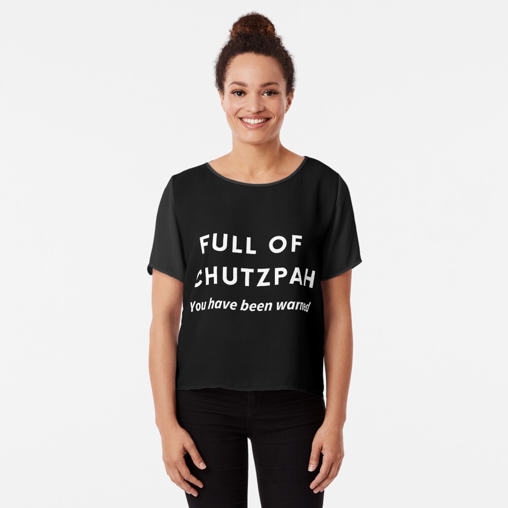 Full of Chutzpah - You Have Been Warned - Funny Jewish | Essential T-Shirt