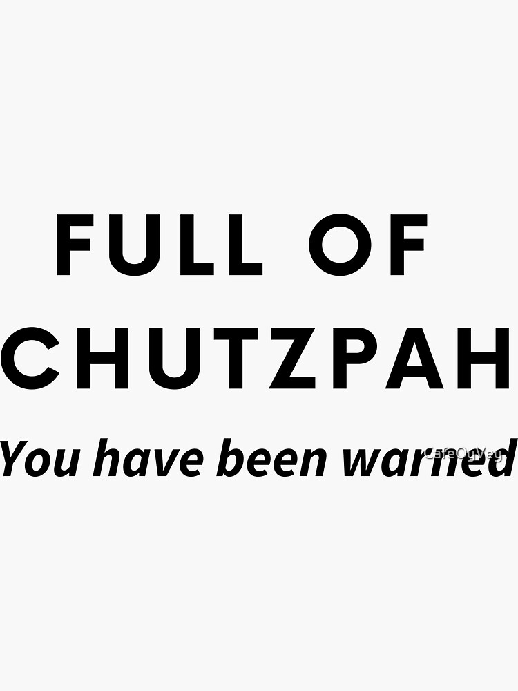 Full of Chutzpah - You Have Been Warned - Funny Jewish | Greeting Card