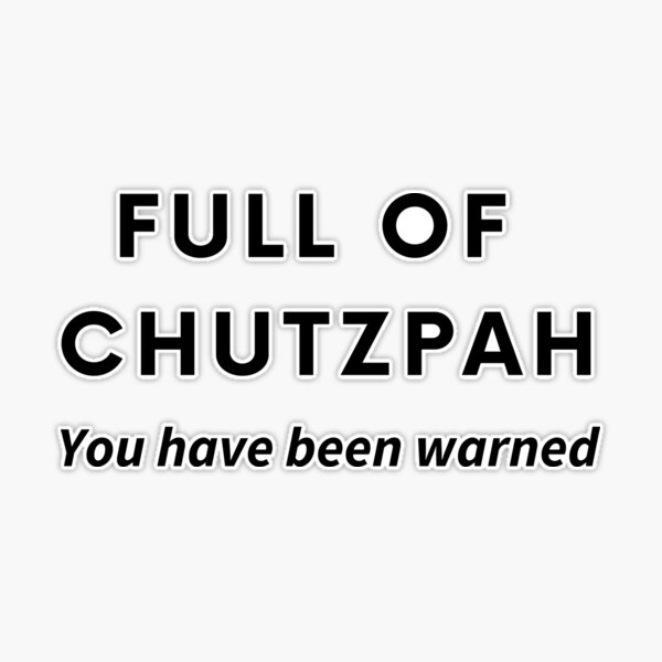 Full of Chutzpah - You Have Been Warned - Funny Jewish | Essential T-Shirt