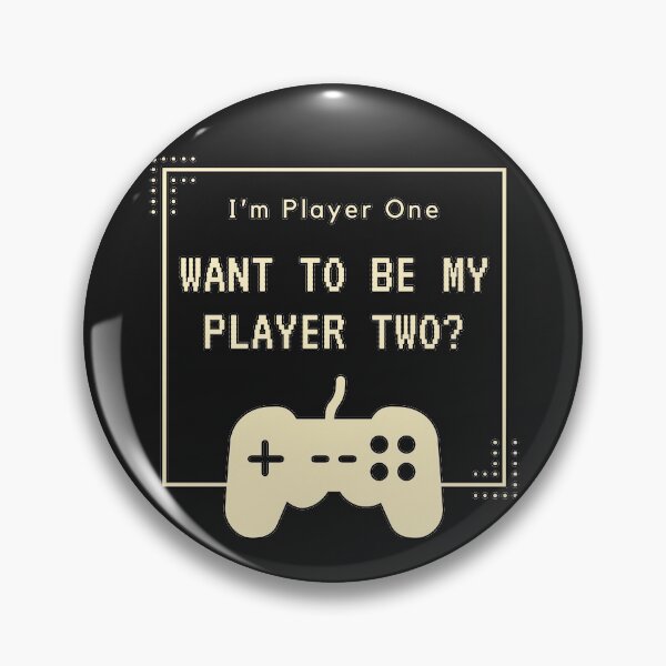 Item preview, Wanna Be My Player Two? designed and sold by GamerGetup.