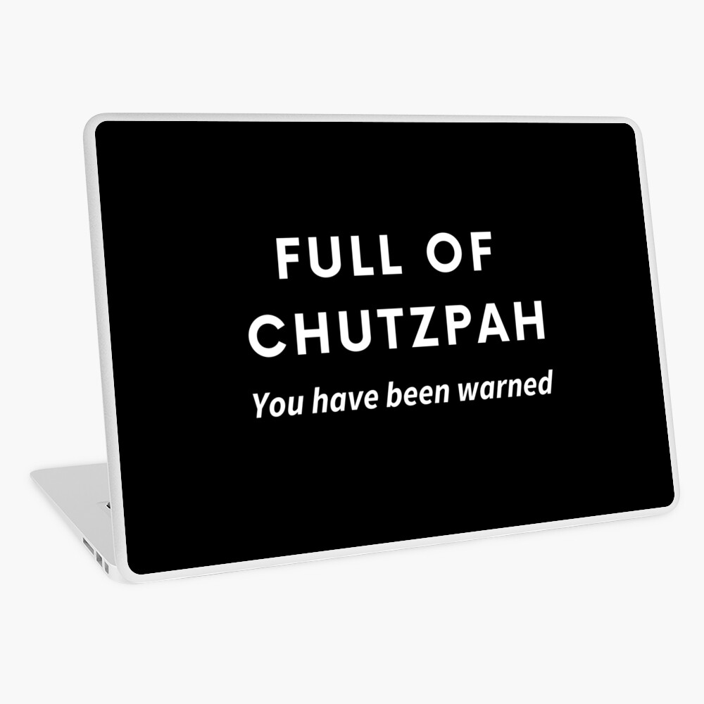 Full of Chutzpah - You Have Been Warned - Funny Jewish | Essential T-Shirt