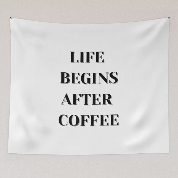 Item preview, Life begins after coffee designed and sold by AnthonyVdV.