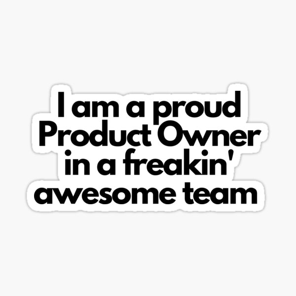 Proud Product Owner Sticker