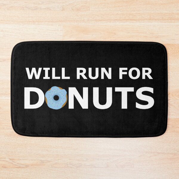 Item preview, I will run for donuts designed and sold by MadaFaCose.