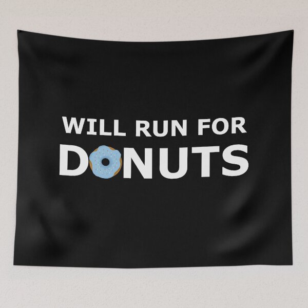 Item preview, I will run for donuts designed and sold by MadaFaCose.