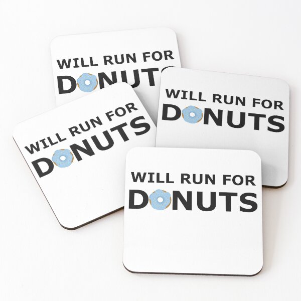 Item preview,  Will run for donuts designed and sold by MadaFaCose.