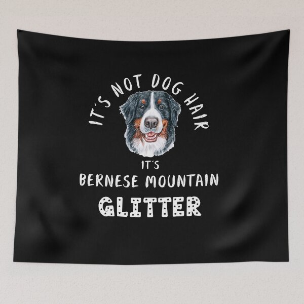 Item preview, It's not dog hair it's BERNESE MOUNTAIN glitter funny dog quote designed and sold by theshirtinator.