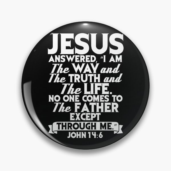Item preview, John 14:6 I Am The Way The Truth The Life designed and sold by plushism.