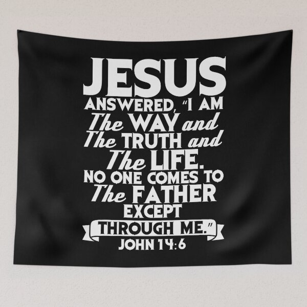 Item preview, John 14:6 I Am The Way The Truth The Life designed and sold by plushism.