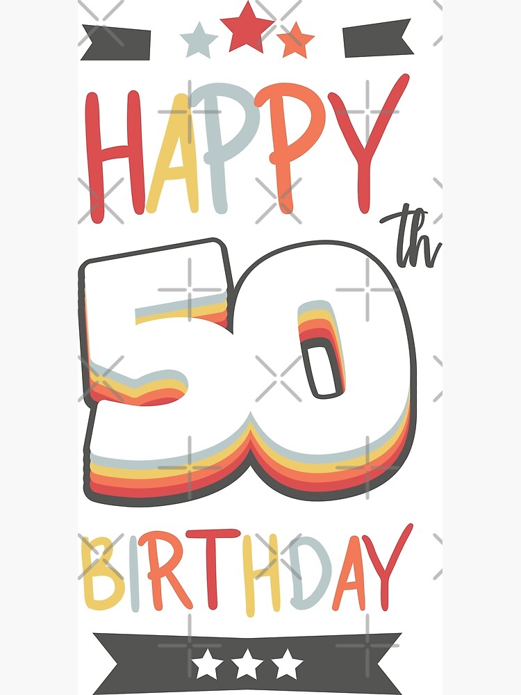 happy-50-th-birthday-greeting-card-by-lepetitcalamar-redbubble