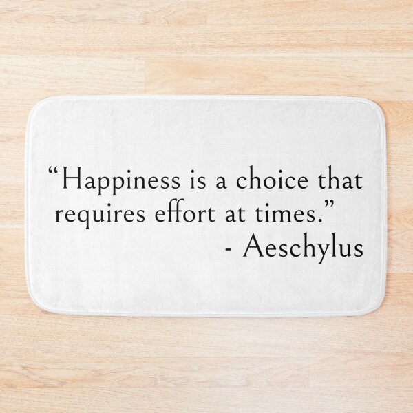 Item preview, “Happiness is choice - Aeschylus quote designed and sold by ds-4.