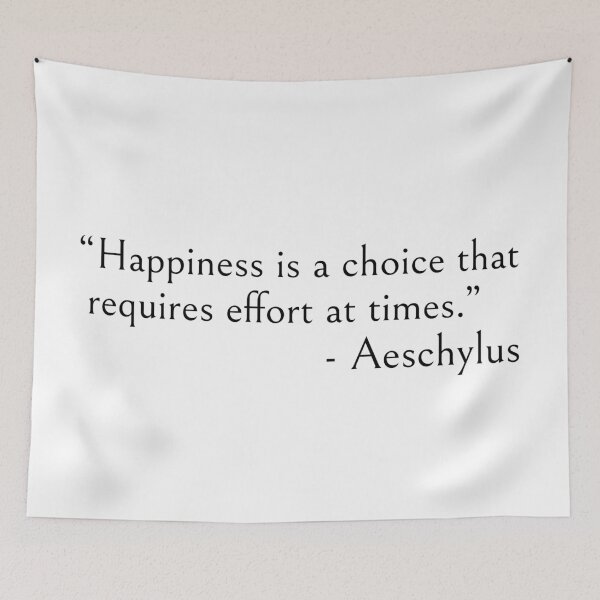 Item preview, “Happiness is choice - Aeschylus quote designed and sold by ds-4.