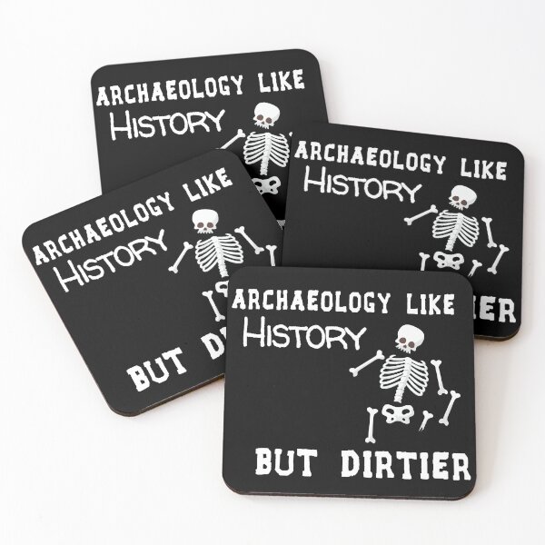 Item preview, Archaeology Like History But Dirtier designed and sold by Life Shop.
