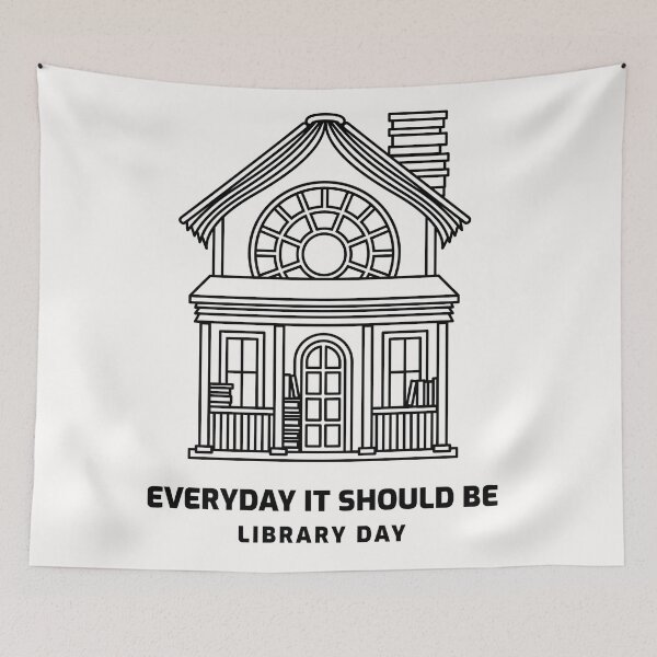 Item preview, Everyday Should Be Library Day designed and sold by joabaj.