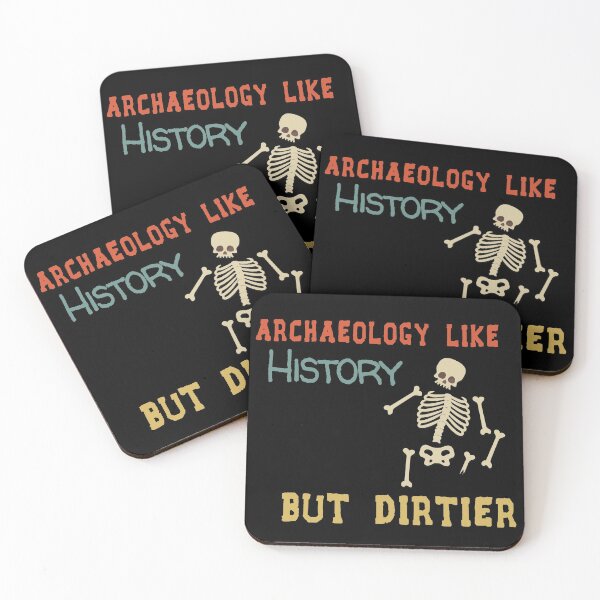 Item preview, Archaeology Like History But Dirtier designed and sold by Life Shop.