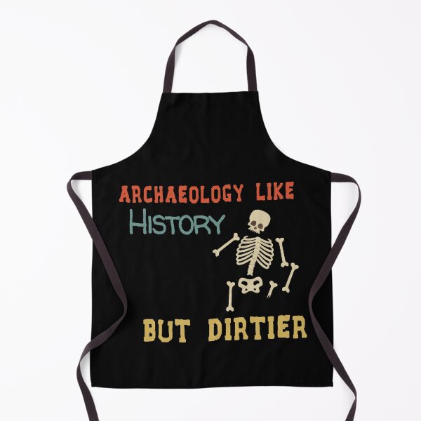 Item preview, Archaeology Like History But Dirtier designed and sold by Life Shop.