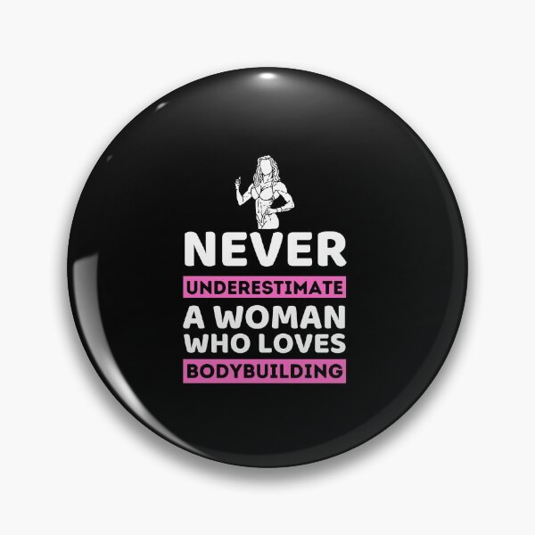 Item preview, Never Underestimate A Woman Who Loves Bodybuilding designed and sold by bifkee19.