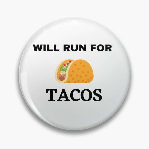 Item preview, Will Run For Tacos designed and sold by The Full Cart.
