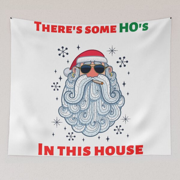 Item preview, There's Some Ho's In This House Funny Christmas Santa Claus Naughty designed and sold by Irelene.