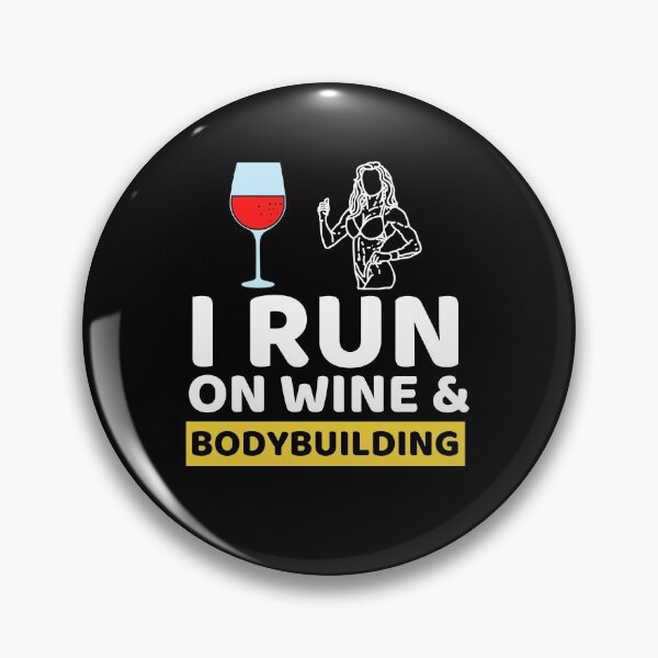 Item preview, I Run On Wine & Bodybuilding designed and sold by bifkee19.