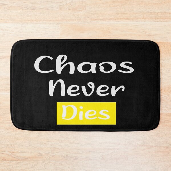 Item preview, Chaos Never Dies Day designed and sold by Azhastor.