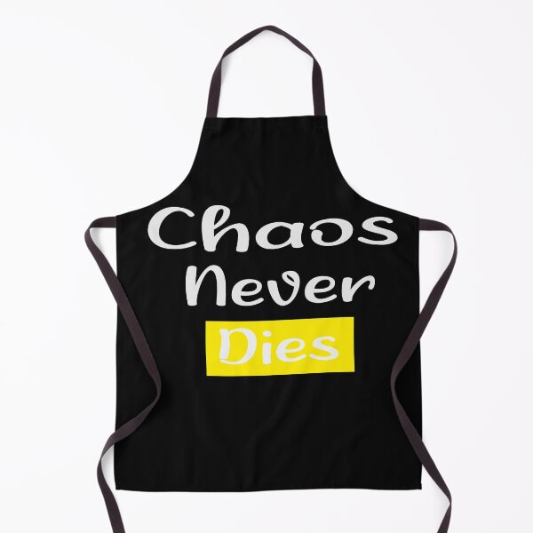 Item preview, Chaos Never Dies Day designed and sold by Azhastor.
