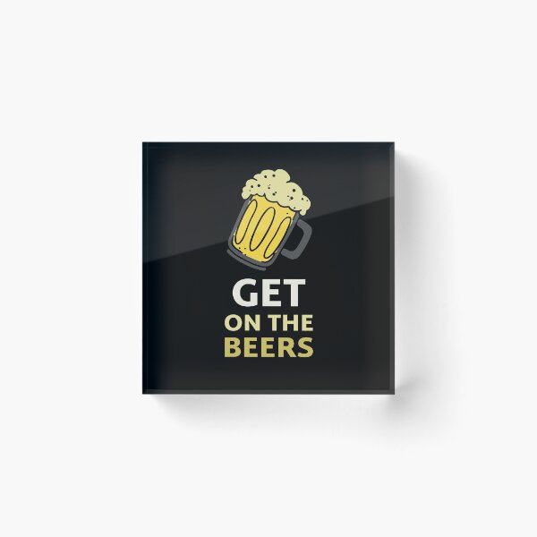 Item preview, Get On the Beer | Gag gift for man, woman designed and sold by cookiemasterpj.