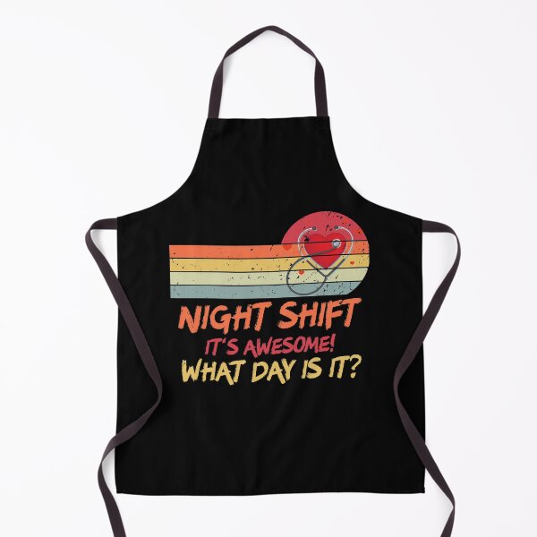 Item preview, Night Shift It is Awesome! What Day is it? Funny Nurse designed and sold by Akmloza.