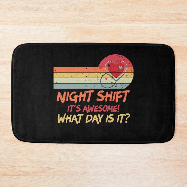 Item preview, Night Shift It is Awesome! What Day is it? Funny Nurse designed and sold by Akmloza.