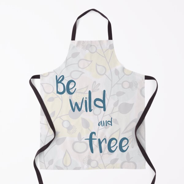 Item preview, Be wild and free - Saying designed and sold by Jensphotos.