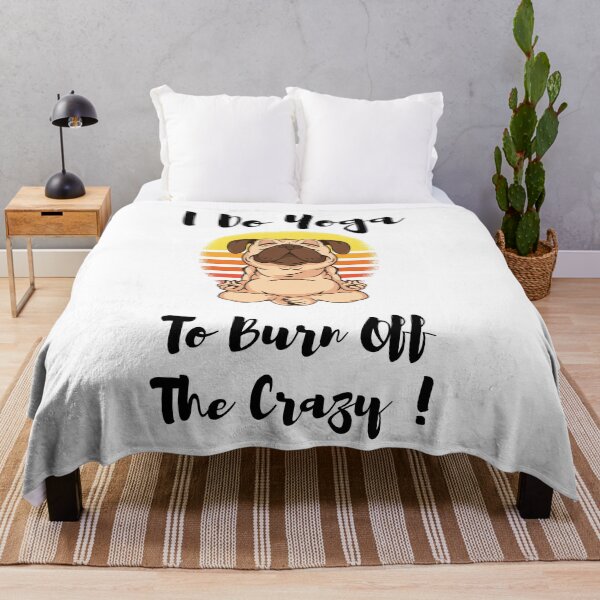 Item preview, I Do Yoga To Burn Off The Crazy designed and sold by youngdstag.
