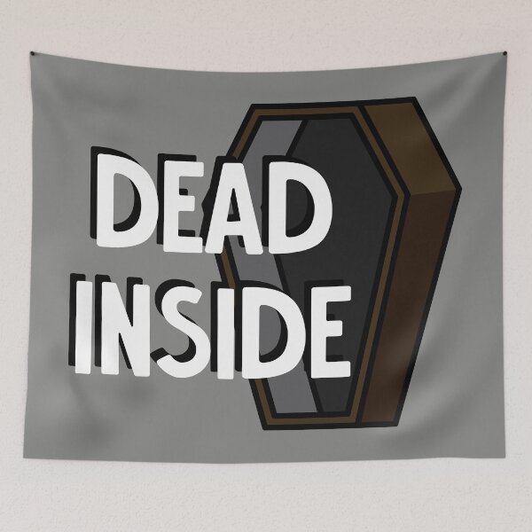 Item preview, Dead Inside designed and sold by imlying.