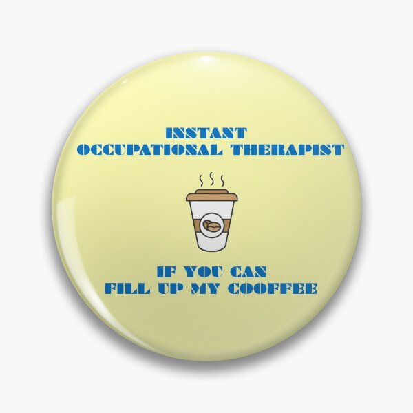 Item preview, OCCUPATIONAL THERAPIST designed and sold by wildlittlefan.