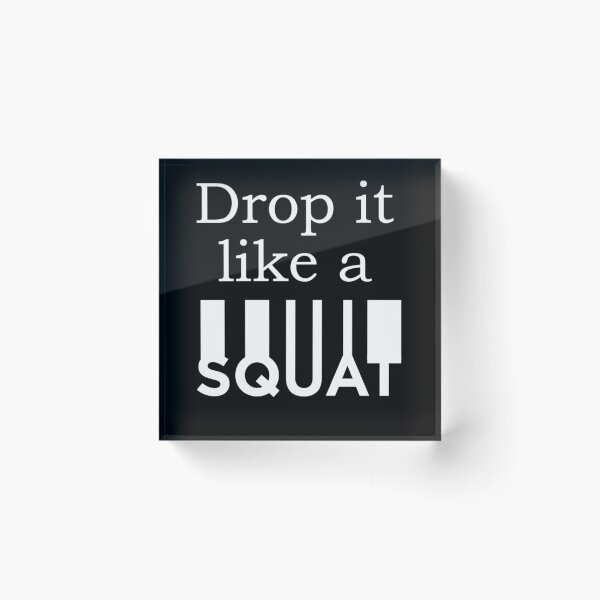 Item preview, Drop it like a squat - Awesome workout lover Gift designed and sold by Teenation9.