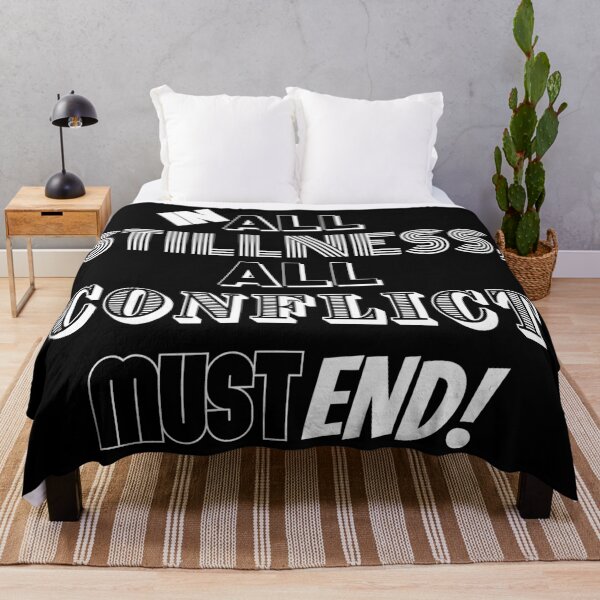 Item preview, In All Stillness, All Conflict Must End! designed and sold by BofflingDesigns.