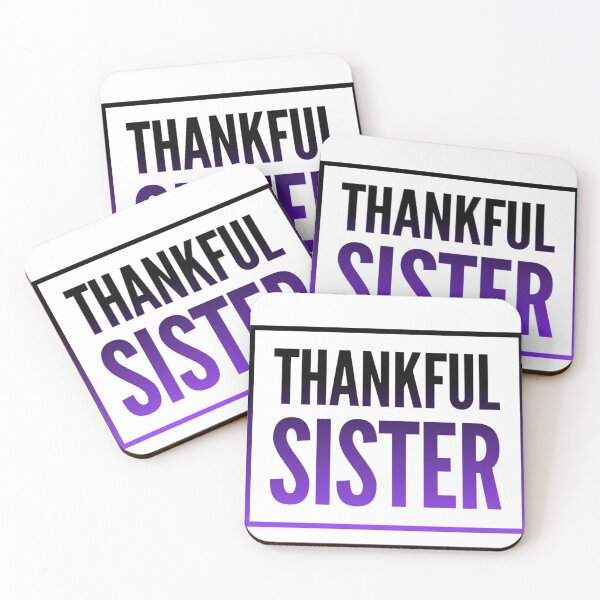 Item preview, Thankful Sister designed and sold by mophertine.