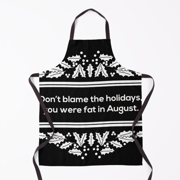 Item preview, Xmas Funny - Don't blame the holidays designed and sold by KevinVee.